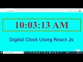 Create Digital Clock Using React JS step by step | React Hook's Concept To Make Digital Clock