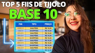 5 FIIS DE TIJOLO BASE R$10🚨 PONTOS POSITIVOS E NEGATIVOS!