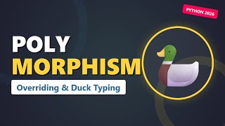 Polymorphism Explained: Method Overriding & Duck Typing (Python 2026)