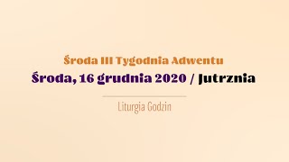 #Jutrznia | 16 grudnia 2020