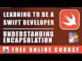 #75 Swift Programming  - Understanding Encapsulation