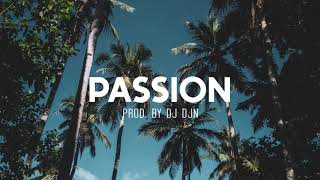 Zouk x Kompa Instrumental "Passion" 2020 (Prod By DJ DJN)
