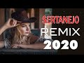 Remix Sertanejo 2020 - As Melhores Músicas Remix Sertanejo - Melhores Remix Sertanejo 2020