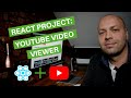 React Project: YouTube Video Viewer