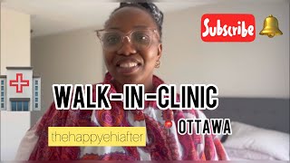 TIP: Walk-in-Clinic in OTTAWA #walkinclinic #newimmigrants #canada