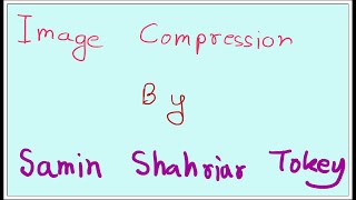 51. Image Compression - Huffman Coding
