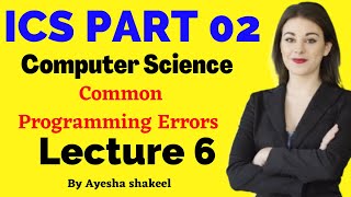 common Programming Errors in C Programming ICS PART 2 computer science chapter 8