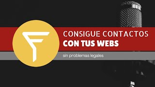 🙌 Consigue y gestiona datos de tus contactos con tus webs sin problemas legales  🔏