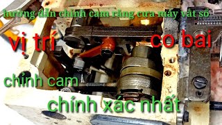 chỉnh cam răng cưa [ bàn lừa ] máy vắt sổ / Adjust the ellipse overlock machine