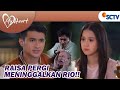 BAGUS RAISA!!Gak Usah Dengerin Penjelasan Rio!Udah Bohong Juga | My Heart - Episode 39