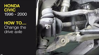 How to replace the drive axle on a Honda Civic (96-00), CR-V (97-01), Acura Integra (94-00)