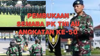 Upacara Pembukaan Pendidikan Semaba PK TNI AU Angkatan ke-50 Di Lanud AdiSoemarmo