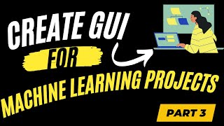 3. Create GUI For Machine Learning Projects (Bigdata) Tkinter | Part 3