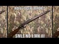 Royal Tiger Imports- SMLE No1 MK III