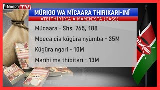 Mũrigo wa mĩcaara Thirikari-inĩ: Ma-CAS marĩinũkagia makĩria ma ciringi mirioni 38 o mweri