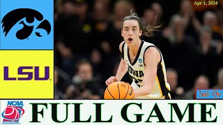 Iowa vs Lsu FULL GAME 2nd | Apr 1,2024 | NCAA Women's Basketball Championship | NCAA basketball live