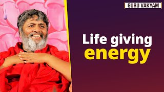 Guru Vakyam, English, Episode 1196 : Life giving Energy