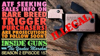 ATF Seeking Info on Rare Breed Trigger Purchasers! Prosecutions Imminent?