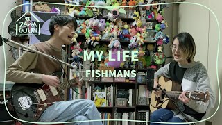 MY LIFE - FISHMANS  Cover