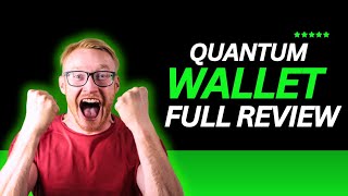 Quantum Wallet Full Review--Sign Up To Get $900 Instantly