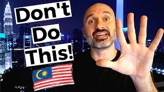 6 Things You Should NEVER Do in Malaysia 🇲🇾 Don't Do This in Kuala Lumpur