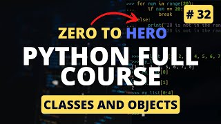 Classes and Objects | Python OOP Tutorial | Python Tutorial - Python Full Course 2023