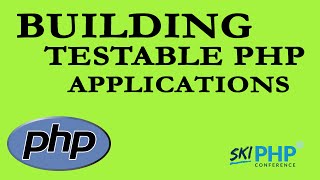 Building Testable PHP Applications with Chris Hartjes