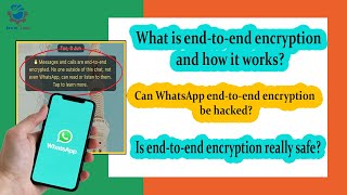 end to end encryption mean || Is end-to-end encryption really safe? || Is encryption good or bad?