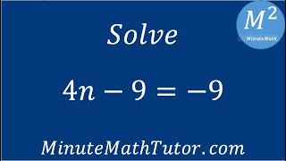 Solve 4n-9=-9