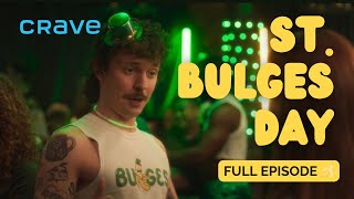 ST BULGES DAY | Full Episode | Streaming Now on Crave