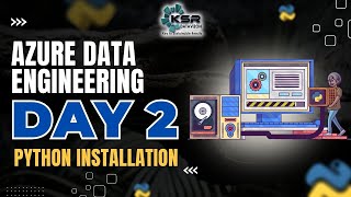 Python Installation | Day 2 Data engineering | KSR DATAVIZON