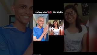 #mia khalifa # Johny sins.