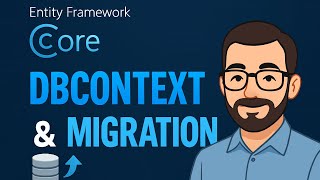 Entity Framework Code First Approach DbContext and migration | Entity Framework Core Tutorial