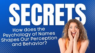 Naming Matters How the Psychology of Names Shapes Our Perception and Behavior