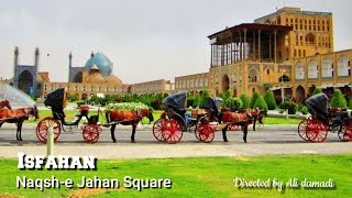 میدان نقش جهان اصفهان  Naqshe Jahan Square in Isfahan, IRAN