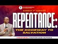 REPENTANCE: The Doorway To Salvation || CHURCH UNLIMITED || SUNDAY 1ST SERVICE || 15TH SEP 2024