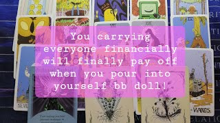 You carrying everyone financially will soon pay off bb doll... Spirit Says watch! #tarotreading 💫🔮