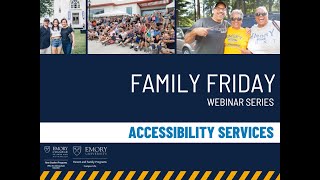 June 24: Family Friday Webinar - Accessibility Services (Accommodations)