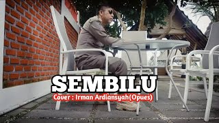 ELLA-SEMBILU !! Cover !! Irman Ardiansyah(Opues)Official Music\u0026Video