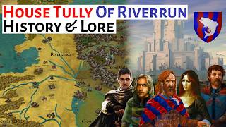 House Tully Of Riverrun | History Of The Riverlands | House Of The Dragon History Lore Explained