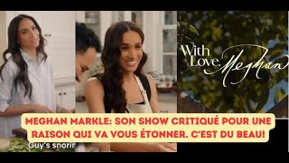 Meghan Markle: son show critiqué pour une raison qui va vous étonner. C'est du beau!