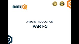 Java Introduction Part - 3 | Java Home to Java Comments | QO-BOX
