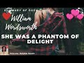 She Was a Phantom Of Delight by William Wordsworth Summary Of Poem