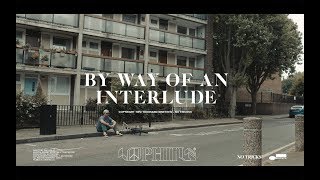 lophiile - BY WAY OF AN INTERLUDE