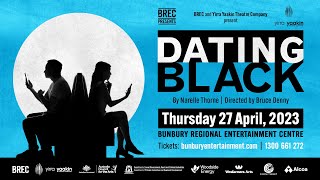 BREC and Yirra Yaakin Theatre Company present Dating Black