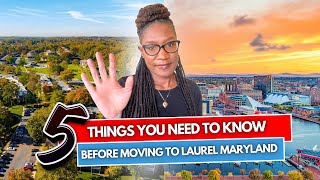 5 Essential things YOU need to know before moving to laurel MD