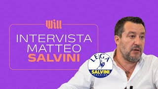 Will intervista Matteo Salvini (Lega) | Elezioni 25 settembre 2022