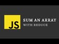JS Tip: Sum an array with reduce()