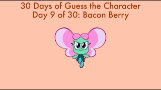 30 Days of Guess the Character - Day 9: Bacon Berry from Big Blue