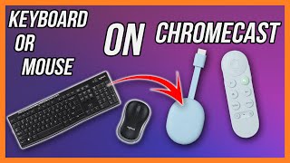 Use a Keyboard and Mouse To Control Your Google Chromecast!